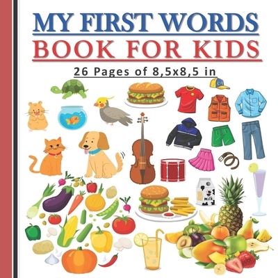 Cover for Mohtah Publication · My First Word Book for Kids: Essentiel first english words and pictures book for kids, both boys and girls (Paperback Book) (2021)