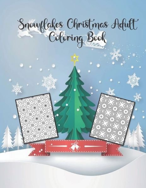 Cover for Chikku Publishing · Snowflakes Christmas Adult Coloring Book (Paperback Book) (2020)