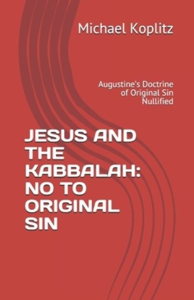 Cover for Michael Harvey Koplitz · Jesus and the Kabbalah (Pocketbok) (2021)