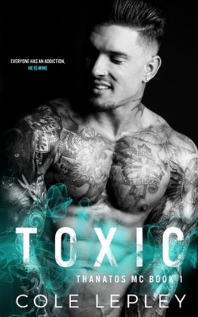 Cover for Cole Lepley · Toxic (Paperback Book) (2021)