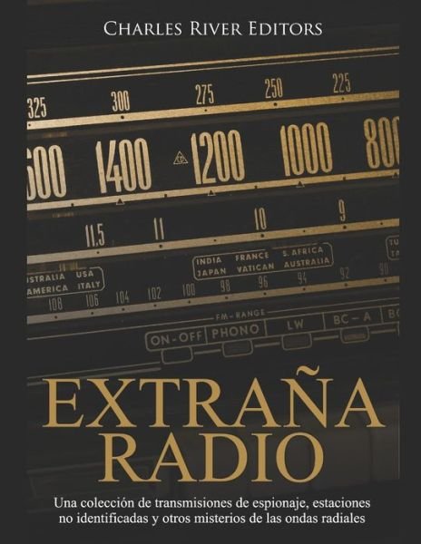 Cover for Charles River Editors · Extrana Radio (Pocketbok) (2020)