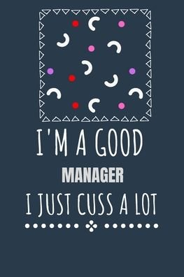 Cover for Kcs · I'm a Good Manager I Just Cuss a Lot (Paperback Bog) (2020)