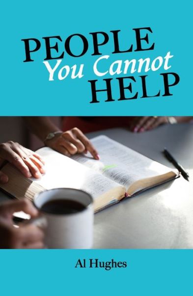 Cover for Al Hughes · People You Cannot Help (Paperback Book) (2020)