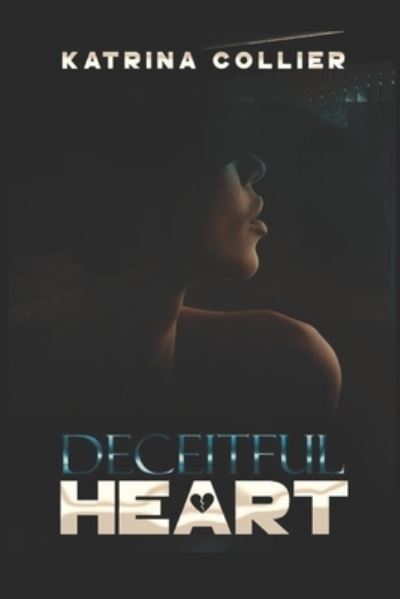 Cover for Katrina Collier · Deceitful Heart (Paperback Book) (2020)