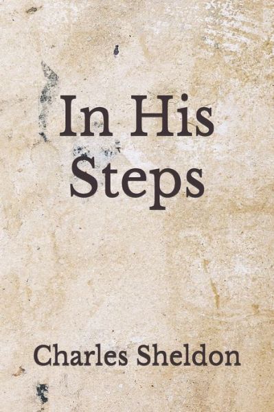 Cover for Charles Sheldon · In His Steps (Paperback Book) (2020)