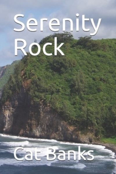 Serenity Rock - Cat Banks - Libros - Independently Published - 9798687769648 - 20 de septiembre de 2020