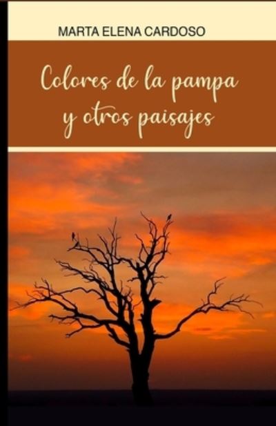 Cover for Marta Cardoso · Colores de la Pampa y otros paisajes (Paperback Book) (2021)