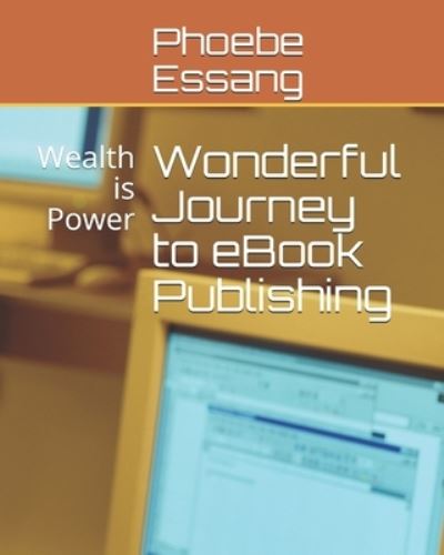 Cover for Phoebe Essang · Wonderful Journey to eBook Publishing (Paperback Book) (2021)