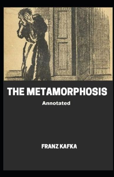 Cover for Franz Kafka · The Metamorphosis Annotated (Paperback Bog) (2021)