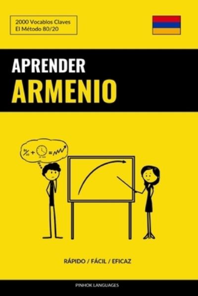 Cover for Pinhok Languages · Aprender Armenio - Rapido / Facil / Eficaz: 2000 Vocablos Claves (Paperback Bog) (2022)