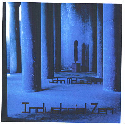 Cover for John Mclaughlin · Industrial Zen (CD) (2006)