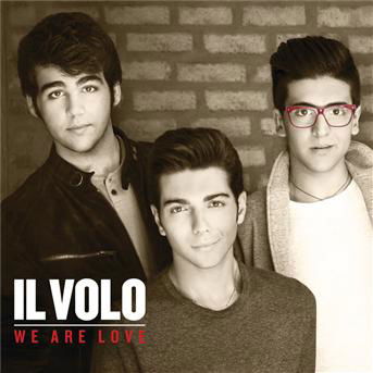 We Are Love - Il Volo - Music - Pop Group USA - 0602537217649 - November 19, 2012