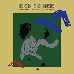 Remember When Things Were Better Tomorrow - Jonah Parzen-Johnson - Music - Primary Records/Clandestine - 0616892256649 - 