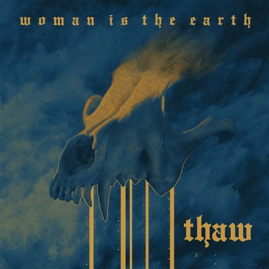 Thaw - Woman Is The Earth - Music - INIT - 0616892496649 - December 7, 2017
