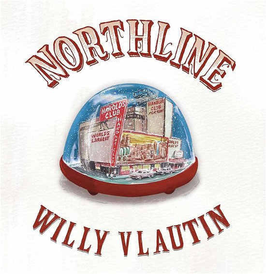Cover for Vlautin, Willy &amp; Richmond Fontaine · Northline (CD) (2018)
