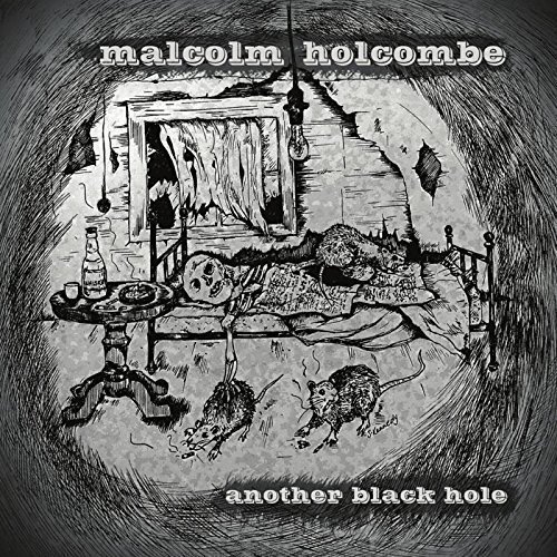 Another Black Hole - Malcolm Holcombe - Music - Gypsy Eyes Records - 0700261432649 - February 26, 2016