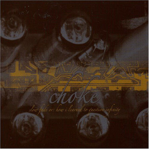 Cover for Choke · Slow Fade or How Learned to (CD) (2007)