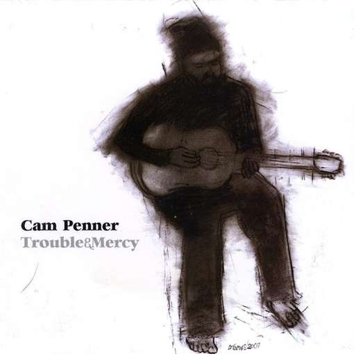 Trouble & Mercy - Cam Penner - Music - P.B.R - 0830159007649 - June 1, 2009