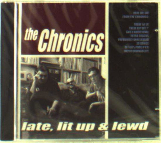 Cover for Chronics · Late, Lit-Up &amp; Lewd (CD) (2010)