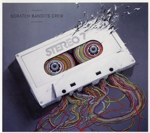 Cover for Scratch Bandits Crew · Stereo 7 (CD) (2015)