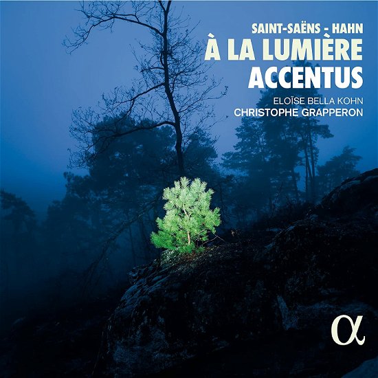 Cover for Accentus / Christophe Grapperon / Eloise Bella Kohn · Saint-saens / Hahn: a La Lumiere (CD) (2022)