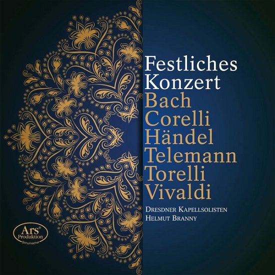 Cover for Dresdner Kapellsolisten / Branny, Helmut · Festliches Konzert ARS Production Klassisk (SACD) (2015)