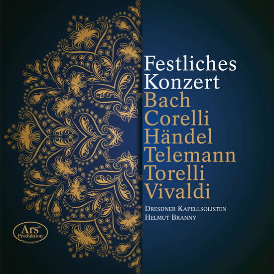 Dresdner Kapellsolisten / Branny, Helmut · Festliches Konzert ARS Production Klassisk (SACD) (2015)