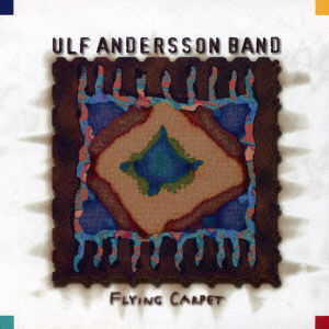 Cover for Ulf Andersson · Flying Carpet (CD) [Japan Import edition] (2015)