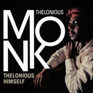 Cover for Thelonious Monk · Thelonious Himself (CD) [Japan Import edition] (2015)