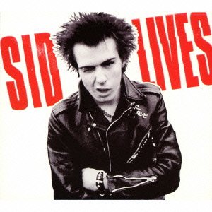 Cover for Sid Vicious · Sid Lives (CD) [Japan Import edition] (2016)