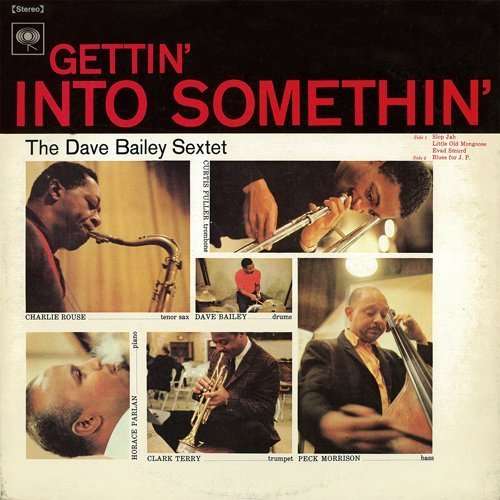 Getting' into Somethin' <limited> - Dave Bailey - Muziek - SONY MUSIC LABELS INC. - 4547366244649 - 14 oktober 2015