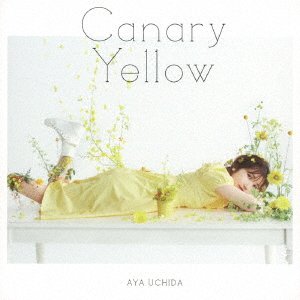 Cover for Aya Uchida · Canary Yellow (CD) [Japan Import edition] (2021)