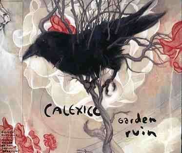 Cover for Calexico · Garden Ruin (CD) [Bonus Tracks edition] (2006)