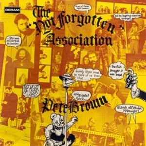 Pete Brown · The Not Forgotten Association: Remastered Edition (CD) [Remastered edition] (2015)
