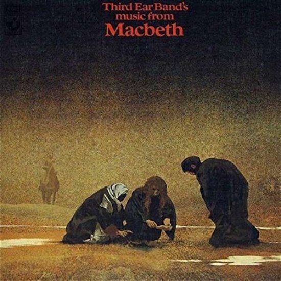 Third Ear Band · Music From Macbeth (CD) [Remastered & Expanded edition] (2019)