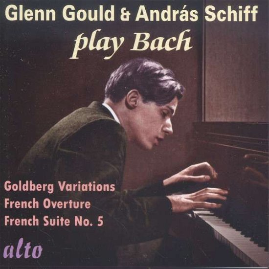Glenn Gould & Andras Schiff Play Bach Incl Goldbergs - Glenn Gould & Andras Schiff - Música - ALTO CLASSICS - 5055354411649 - 17 de outubro de 2013