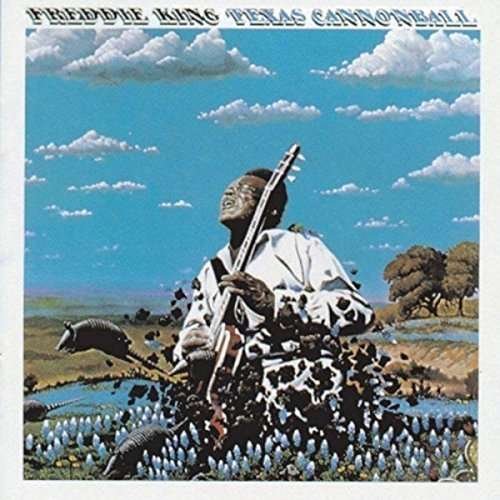 Cover for Freddie King · Texas Cannon Ball (CD) (2015)