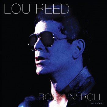 Cover for Lou Reed · Rock N Roll (Blue Vinyl) (LP) [Coloured edition] (2018)