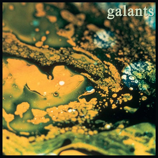 Galants - Galants - Music - EASY ACTION RECORDING - 5060446071649 - May 19, 2017