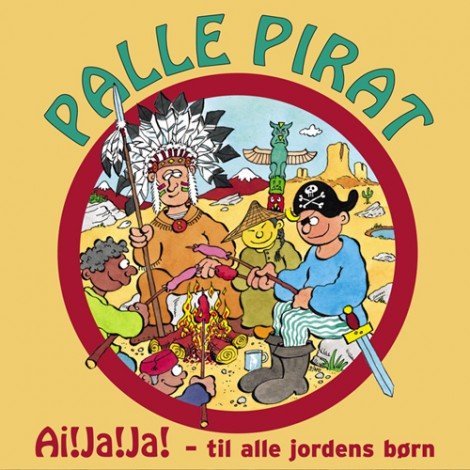 Ai! Ja! Ja! - til - Palle Pirat - Música - GTW - 5707471000649 - 8 de setembro de 2006
