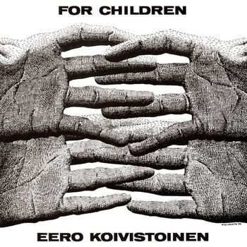 Cover for Eero Koivistoinen · For Children (CD) (2023)