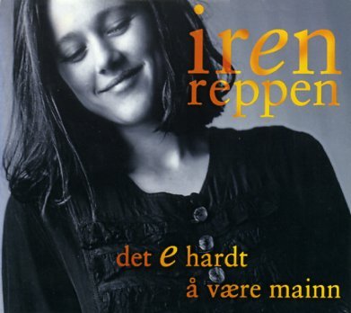 Det E Hardt A Vaere Mainn - Iren Reppen - Music - KIRKELIG KULTURVERKSTED - 7029971961649 - February 24, 2011