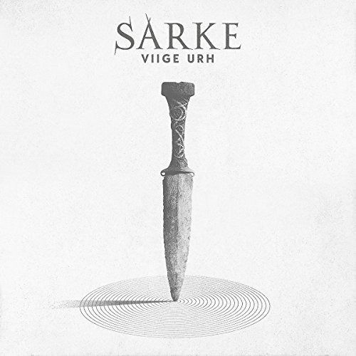 Viige Urh - Sarke - Musik - INDIERECOR - 7090014394649 - 20. Oktober 2017