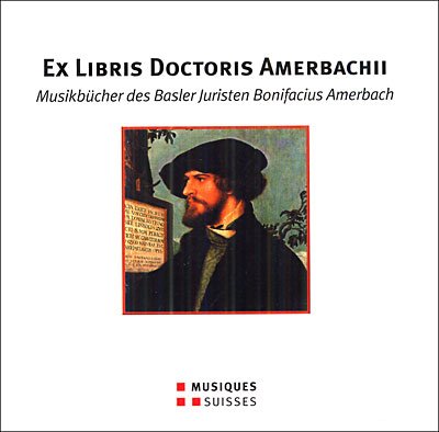 Cover for Ex Libris Doctoris Amerbachii / Various (CD) (2005)