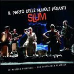 Slum - Il Parto Delle Nuvole Pesanti - Música - STORIE DI NOTE - 8032484730649 - 2 de outubro de 2008