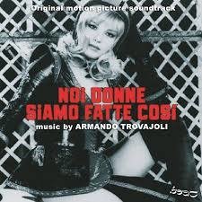 Cover for Armando Trovajoli · Noi Donne Siamo Fatte Cosi / O.s.t. (CD) (2018)