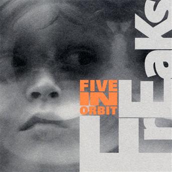 Cover for Five In Orbit · Freaks (CD) (2010)