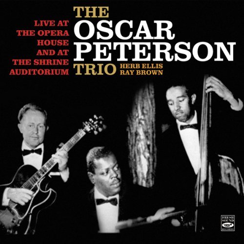 Cover for Oscar Peterson · Live At The Opera House &amp; At The Shrine Auditorium (CD) (2009)