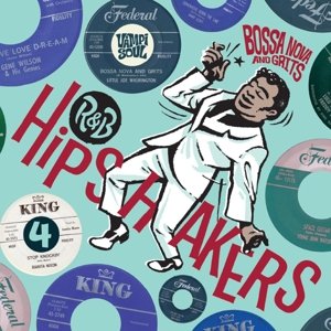 Cover for R&amp;B Hipshakers, Vol. 4 (LP) [Box set] (2015)