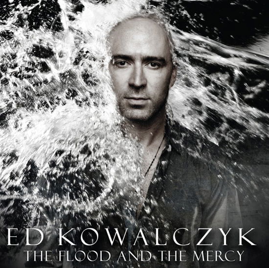 The Flood and The Mercy - Ed Kowalczyk - Muzyka - V2BEN - 8717931324649 - 9 września 2013